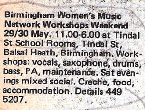 Advert for Birmingham Women's Music Network Workshops Weekend, May 1982: vocals, saxophone, drums, bass and PA workshops, creche provided and a mixed evening social event.