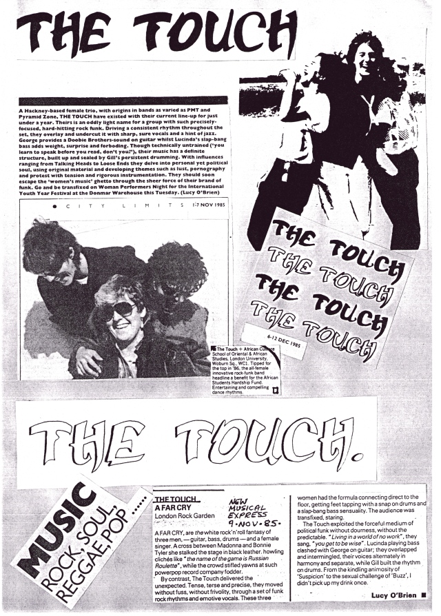 A collage of Touch memorabilia. A Time Out review by Lucy O'Brien says 'the Hackney based band of women originating in bands as diverse as PMT and Pyramid Zone ... should escape the 